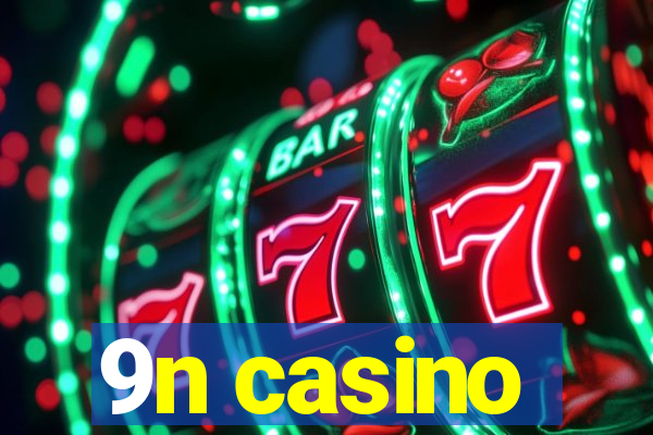 9n casino